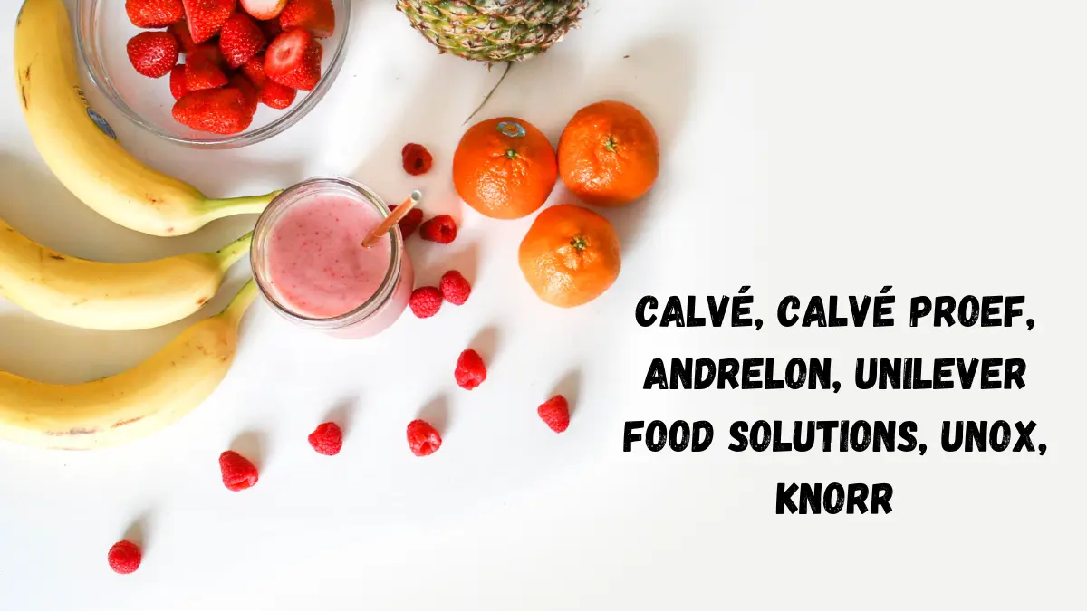 Calvé, calvé proef, andrelon, unilever food solutions, unox, knorr