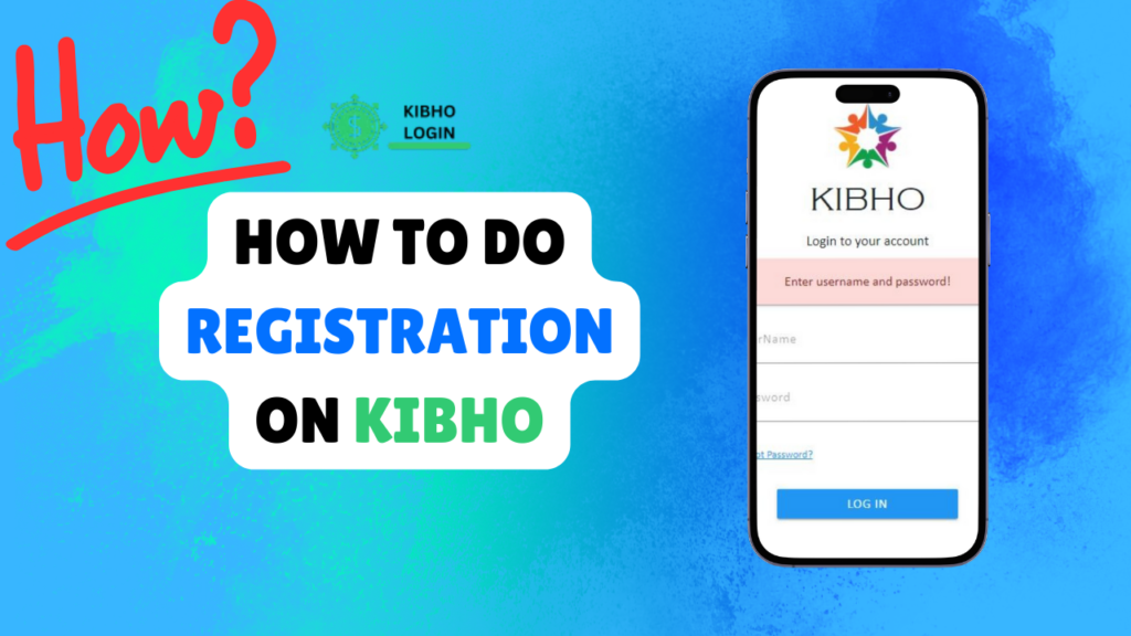 How to do Registration on Kibho