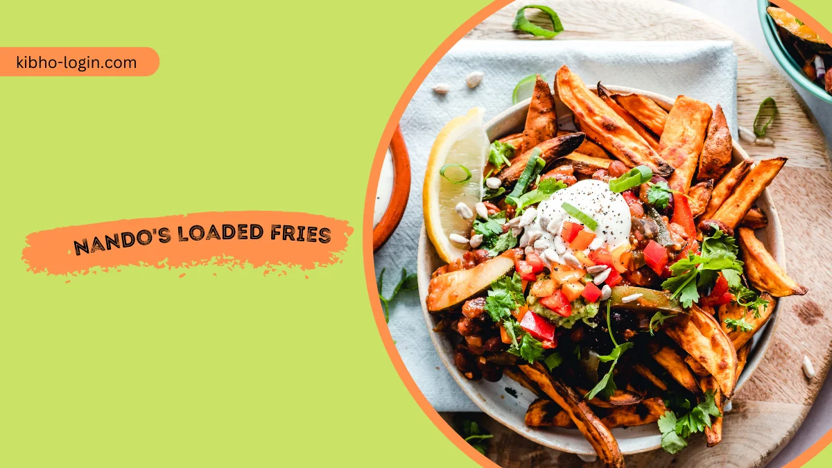 Nando's Loaded Fries