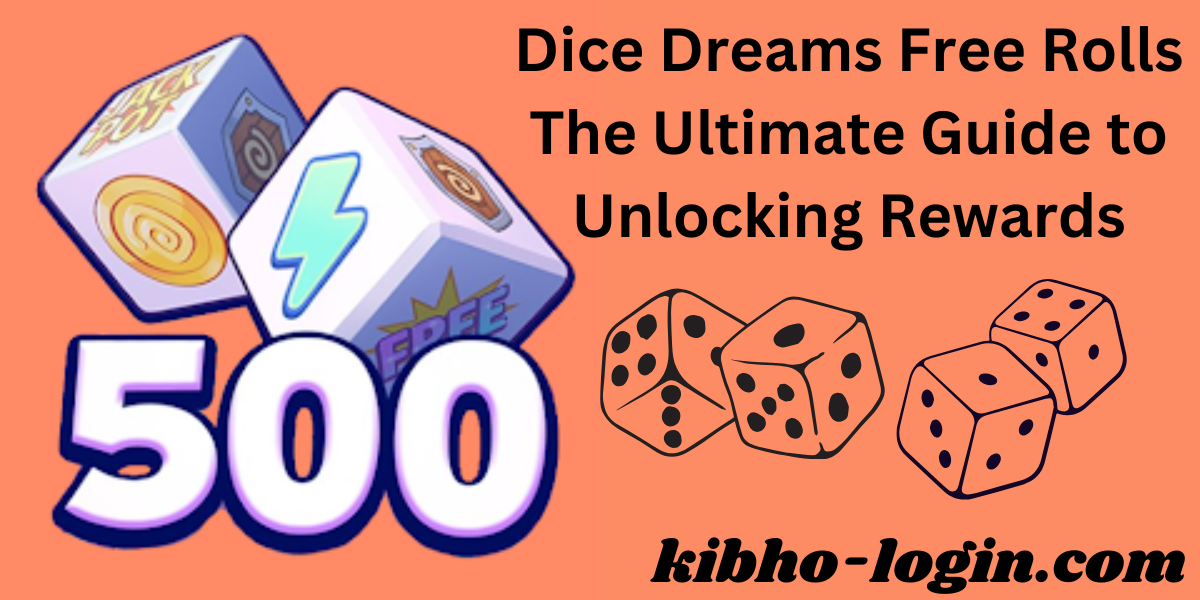 Dice Dreams Free Rolls The Ultimate Guide to Unlocking Rewards