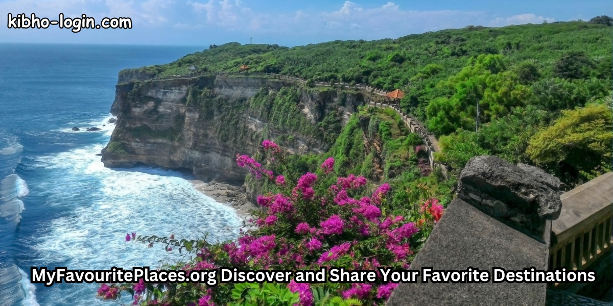 MyFavouritePlaces.org Discover and Share Your Favorite Destinations